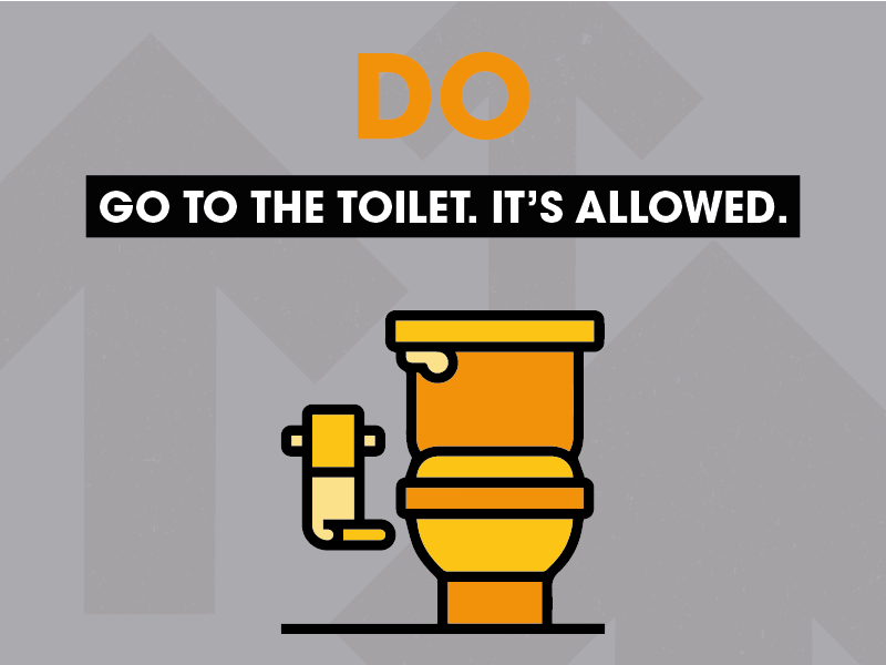 Do go to the toilet